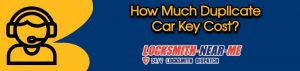 Read more about the article How Much Duplicate Car Key Cost?