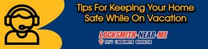 Read more about the article Tips For Keeping Your Home Safe While On Vacation